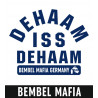 Bembel Mafia T-Shirt "DEHAAM ISS DEHAAM"