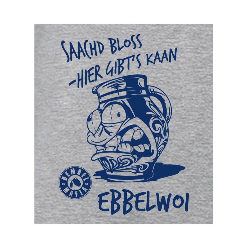 Bembel Mafia "Saachd blos's kaan EBBELWOI" T-Shirt